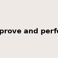improve and perfect是什么意思