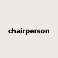 chairperson是什么意思