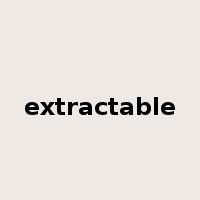 extractable是什么意思
