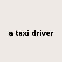 a taxi driver是什么意思