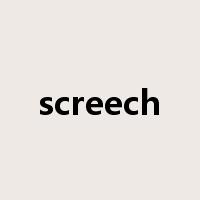 screech是什么意思