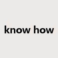 know how是什么意思