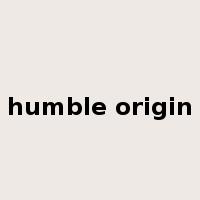 humble origin是什么意思