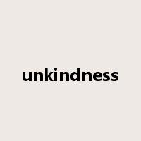 unkindness是什么意思
