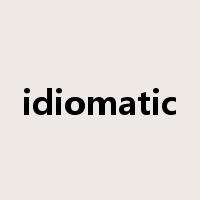 idiomatic是什么意思
