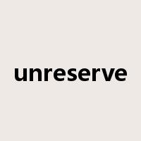 unreserve是什么意思