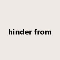 hinder from是什么意思