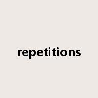 repetitions是什么意思