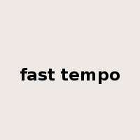 fast tempo是什么意思