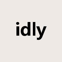 idly是什么意思
