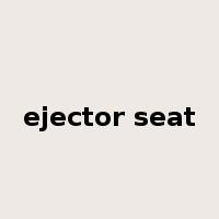 ejector seat是什么意思