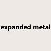 expanded metal是什么意思
