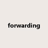 forwarding是什么意思