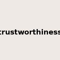 trustworthiness是什么意思