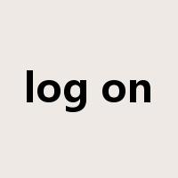 log on是什么意思