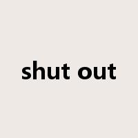 shut out是什么意思