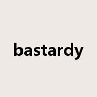 bastardy是什么意思