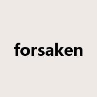 forsaken是什么意思