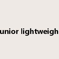 junior lightweight是什么意思