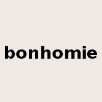bonhomie是什么意思
