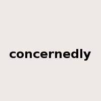 concernedly是什么意思