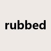 rubbed是什么意思