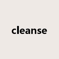 cleanse是什么意思