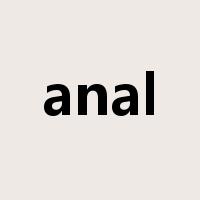 anal是什么意思