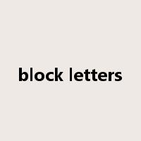 block letters是什么意思
