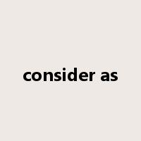 consider as是什么意思