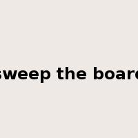 sweep the board是什么意思