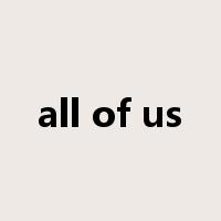 all of us是什么意思