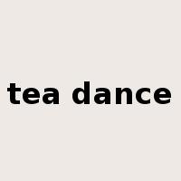 tea dance是什么意思