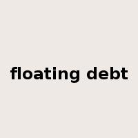 floating debt是什么意思