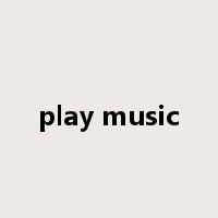 play music是什么意思