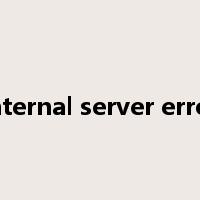 internal server error是什么意思