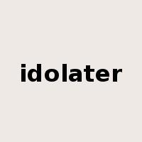 idolater是什么意思