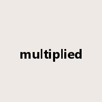 multiplied是什么意思