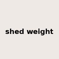shed weight是什么意思