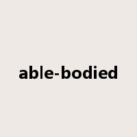 able-bodied是什么意思