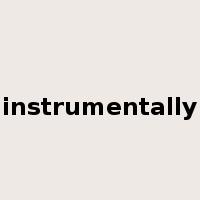 instrumentally是什么意思