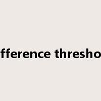 difference threshold是什么意思