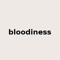 bloodiness是什么意思