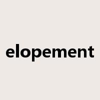 elopement是什么意思