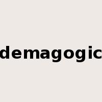 demagogic是什么意思