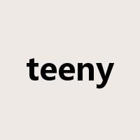 teeny是什么意思
