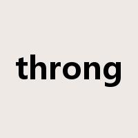 throng是什么意思