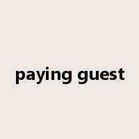 paying guest是什么意思