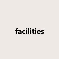 facilities是什么意思
