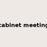 cabinet meeting是什么意思